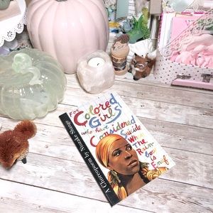 For Colored Girls Who Have Considered Suicide When The Rainbow Is Enuf By Shange